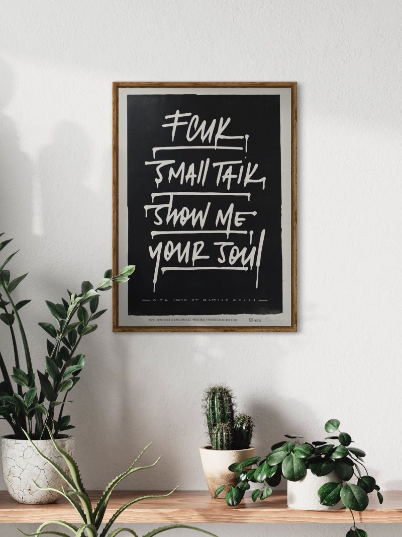 Fcuk Small Talk, Show Me Your Soul - Camilo Rojas Shop