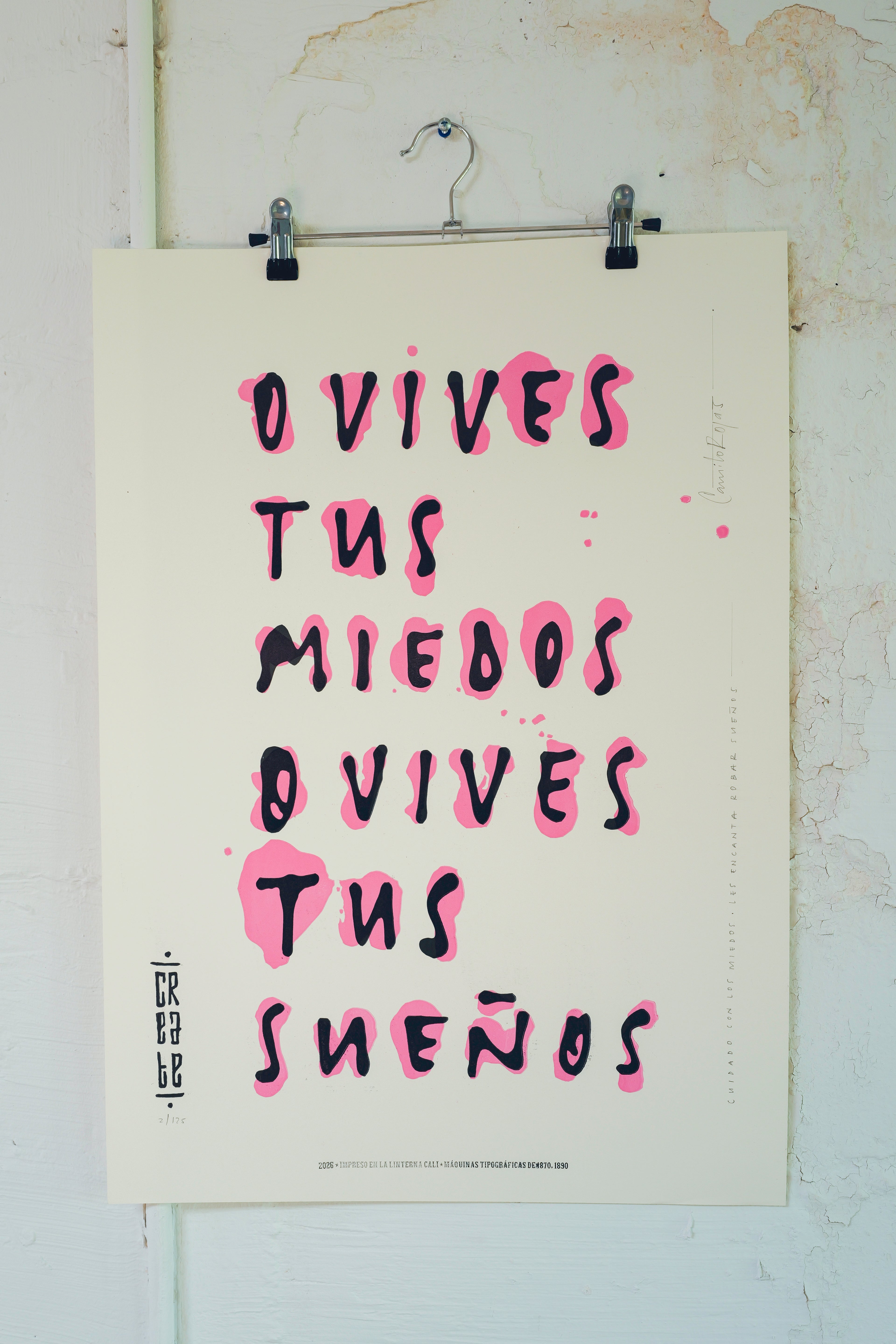 O Vives Tus Miedos O Vives Tus Sueños Print
