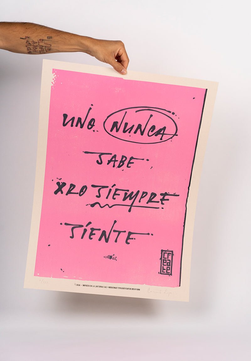 Uno nunca sabe, pero siempre siente poster - Camilo Rojas Shop
